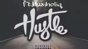 Dj Tss X Trillmvtic - Hustle ft. MusiholiQ